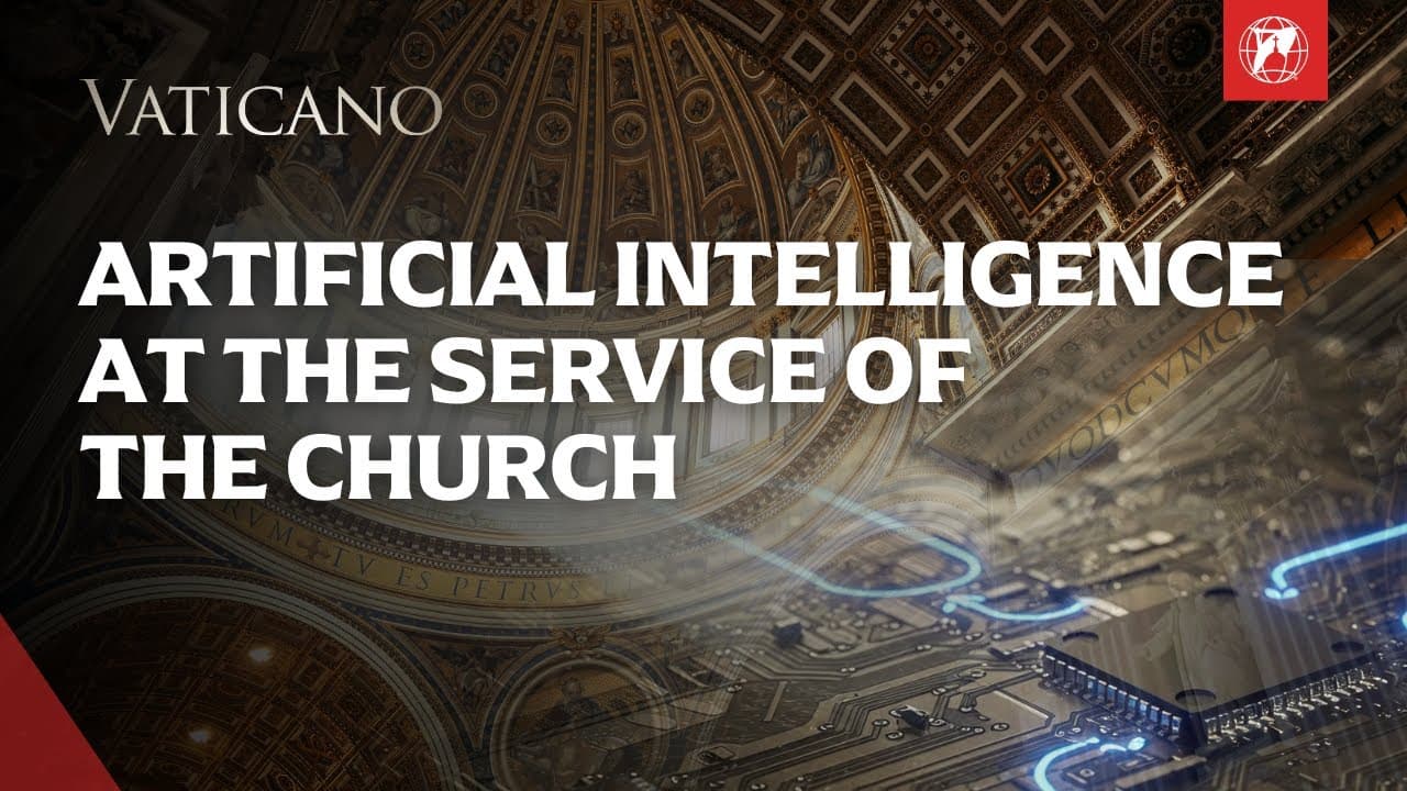 Artificial Intelligence and the Catholic Church | EWTN Vaticano