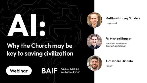Why the Church may be key to saving civilization: BAIF Webinar